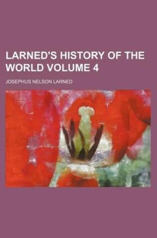 Cover of Larned's History of the World Volume 4