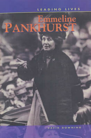 Cover of Leading Lives Emmeline Pankhurst
