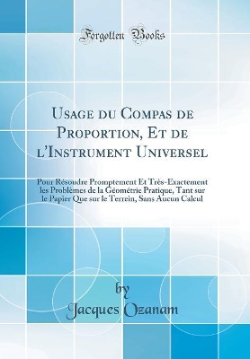 Book cover for Usage Du Compas de Proportion, Et de l'Instrument Universel