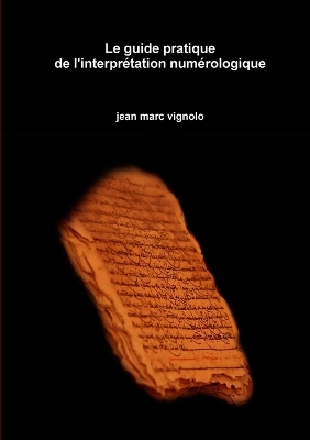 Book cover for Le guide pratique de l'interpr?tation num?rologique