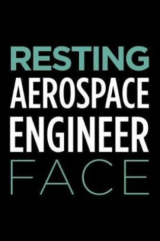 Cover of Resting Aerospace Engineer Face