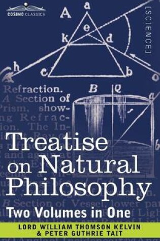 Cover of Treatise on Natural Philosophy (Two Volumes in One)