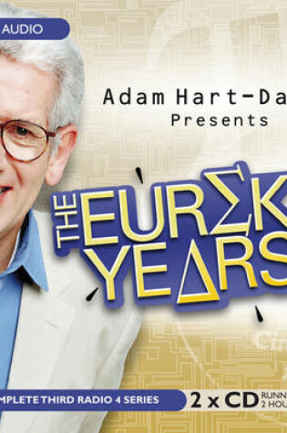 Cover of Adam Hart-Davis Presents the Eureka Years