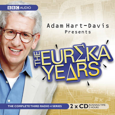 Book cover for Adam Hart-Davis Presents the Eureka Years