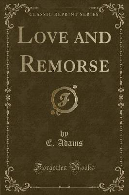 Book cover for Love and Remorse (Classic Reprint)