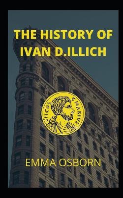 Book cover for The History of Ivan D.Illich