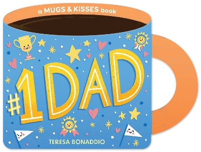 Cover of #1 Dad (A Mugs & Kisses Father's Day Shaped Board Book for Toddlers)