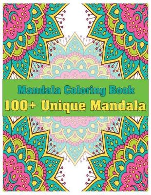 Book cover for Mandala Coloring Book 100+ Unique Mandala