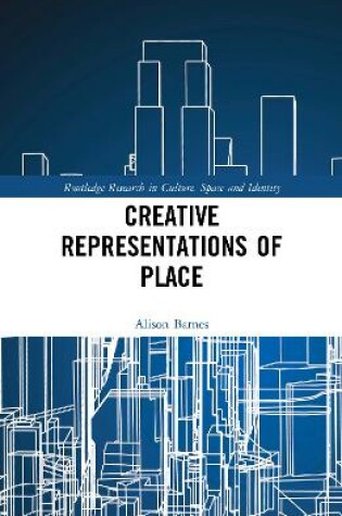 Cover of Creative Representations of Place