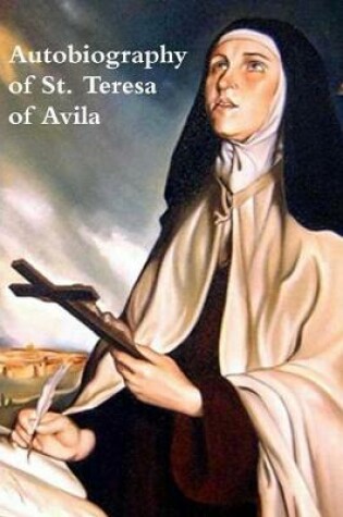 Cover of The Life of Saint Teresa of Avila by Herself