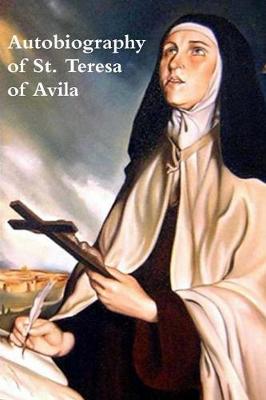 Book cover for The Life of Saint Teresa of Avila by Herself