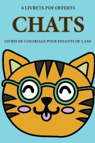 Cover of Livres de coloriage pour enfants de 2 ans (Chats)