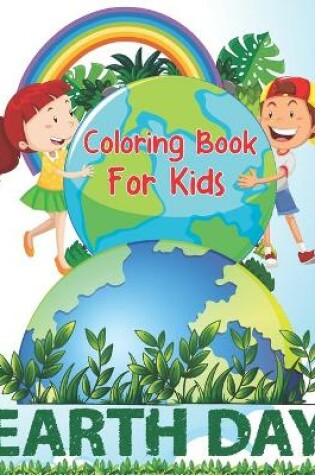 Cover of Coloring Book For Kids Earth Day