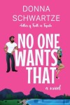 Book cover for No One Wants That