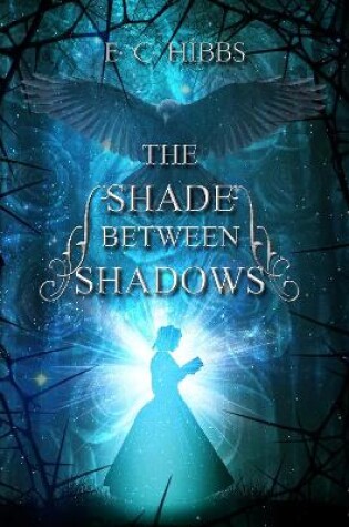 Cover of The Shade Between Shadows