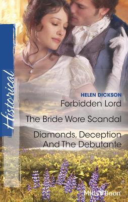 Book cover for Forbidden Lord/The Bride Wore Scandal/Diamonds, Deception And The Debutante