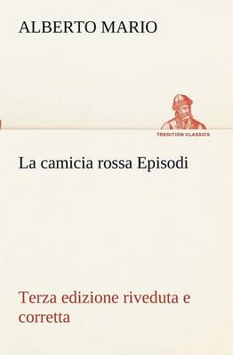 Book cover for La camicia rossa Episodi - Terza edizione riveduta e corretta