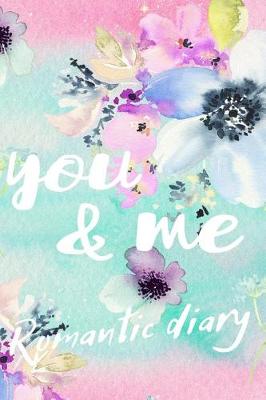 Book cover for You & Me Romantic Diary