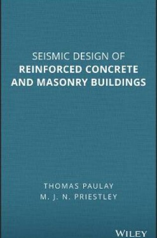 Cover of Seismic Design of Reinforced Concrete and Masonry Buildings