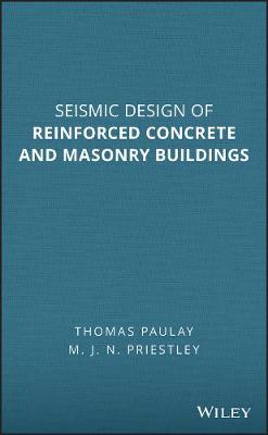 Book cover for Seismic Design of Reinforced Concrete and Masonry Buildings