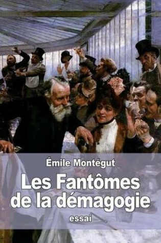 Cover of Les Fantomes de la demagogie