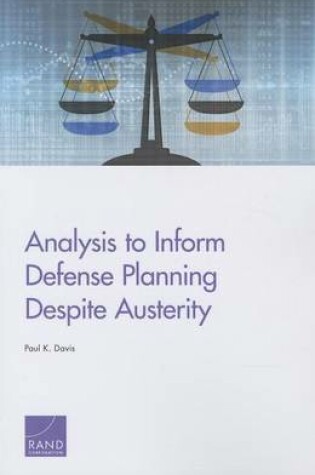 Cover of Analysis to Inform Defense Planning Despite Austerity