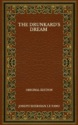 Book cover for The Drunkard's Dream - Original Edition
