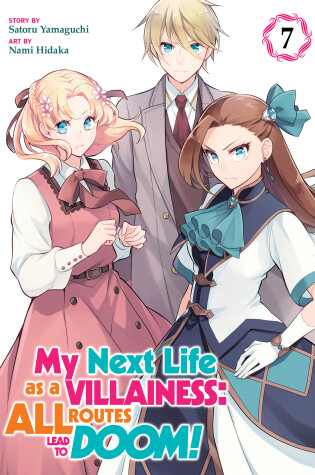 Cover of My Next Life as a Villainess: All Routes Lead to Doom! (Manga) Vol. 7