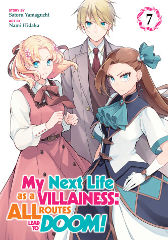 Book cover for My Next Life as a Villainess: All Routes Lead to Doom! (Manga) Vol. 7