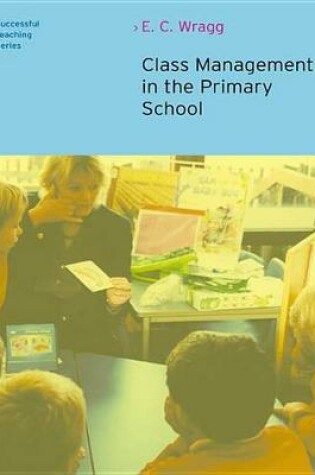 Cover of Class Management in the Primary School