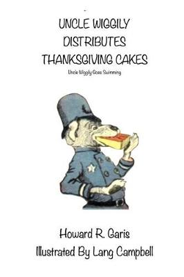 Book cover for Uncle Wiggily Distributes Thanksgiving Cakes