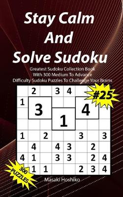 Book cover for Stay Calm And Solve Sudoku #25