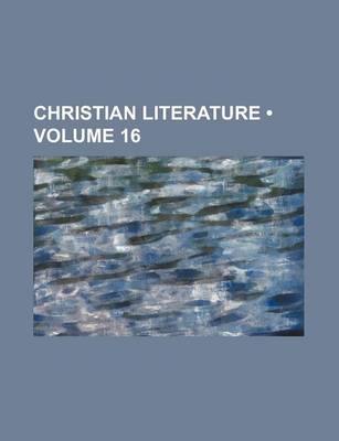 Book cover for Christian Literature (Volume 16)