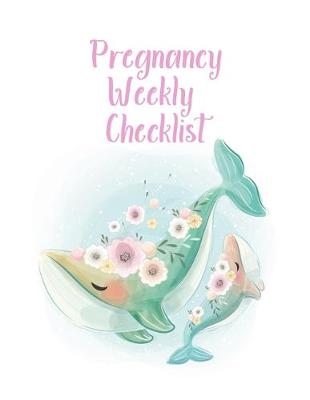 Book cover for Pregnancy Weekly Checklist
