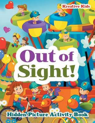 Book cover for Out of Sight! Hidden Picture Activity Book