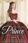 Book cover for Taming the Prince