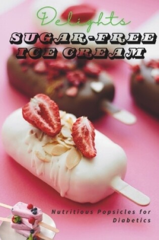 Cover of ]Sugar-Free Frozen Delights