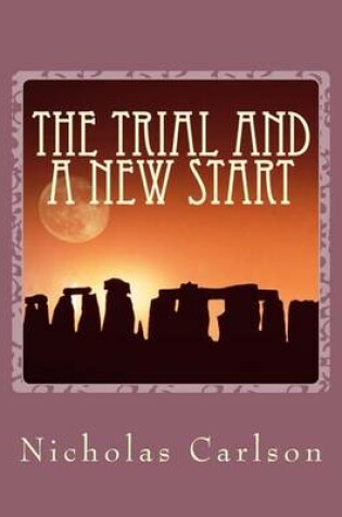 Cover of The Trial and a New Start