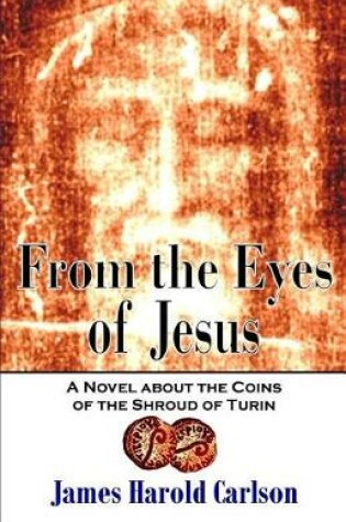 Cover of From the Eyes of Jesus