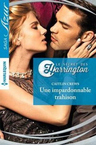 Cover of Une Impardonnable Trahison