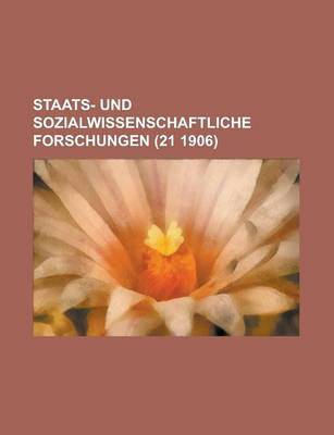 Book cover for Staats- Und Sozialwissenschaftliche Forschungen (21 1906)