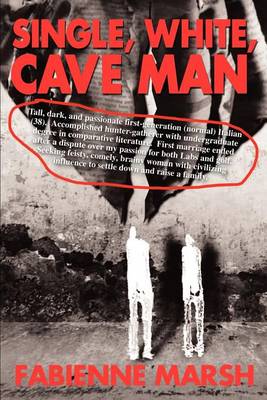 Book cover for Single, White, Cave Man