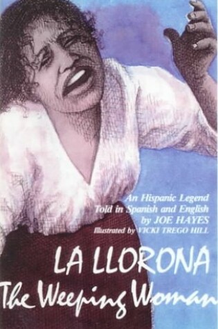 Cover of La Llorona / The Weeping Woman