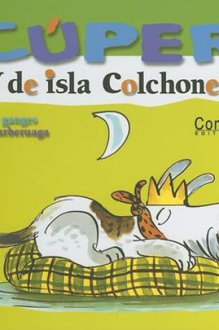 Cover of Cuper: Rey de Isla Colchoneta