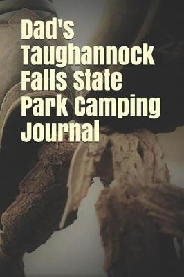 Book cover for Dad's Taughannock Falls State Park Camping Journal