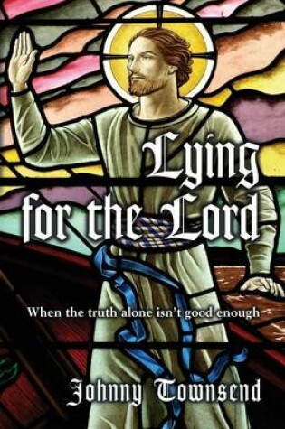Cover of Lying for the Lord