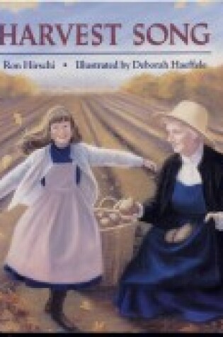 Cover of Hirschi & Haeffele : Harvest Song (Hbk)