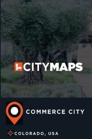 Cover of City Maps Commerce City Colorado, USA