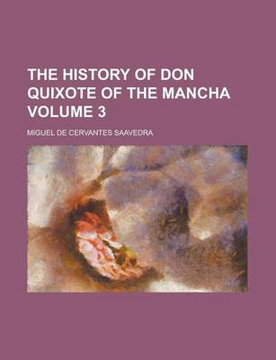 Book cover for The History of Don Quixote of the Mancha Volume 3