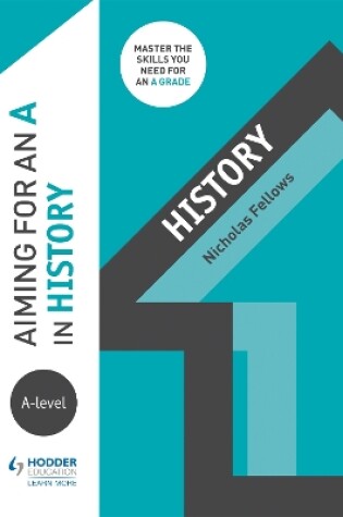 Cover of Aiming for an A in A-level History